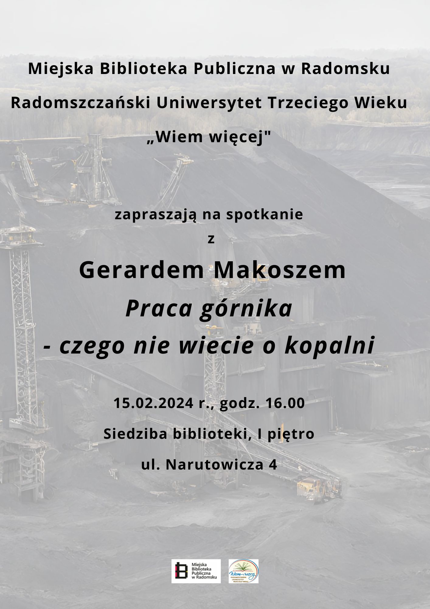 Spotkanie z Gerardem Makoszem Praca górnika czego nie wiecie o kopalni 15.02